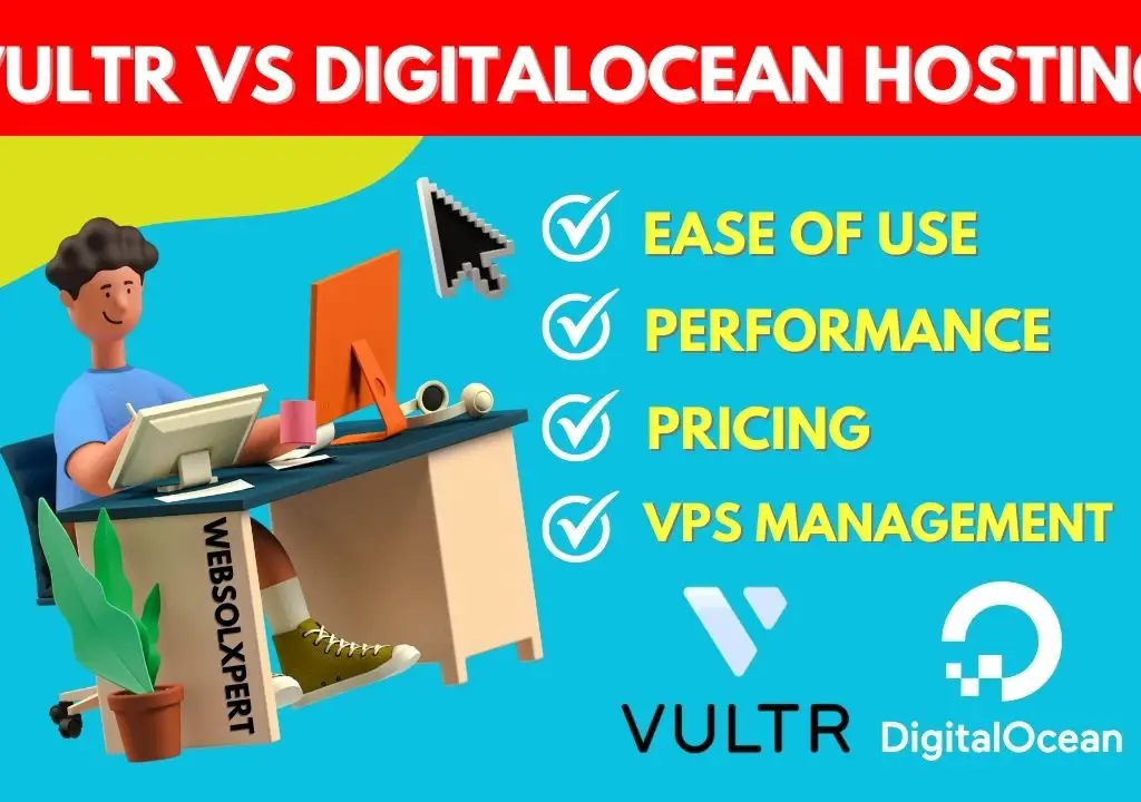 Vultr Vs DigitalOcean Cloud VPS Hosting Solution
